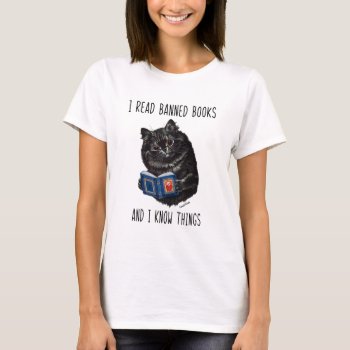 I Read Banned Books And I Know Things-louis Wain  T-shirt by Everything_Ephemera at Zazzle