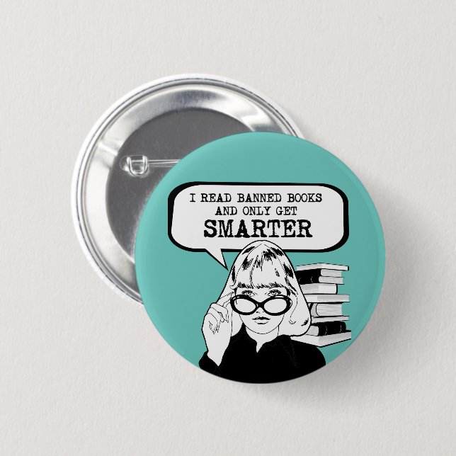 I read banned books and only get smarter button (Front & Back)