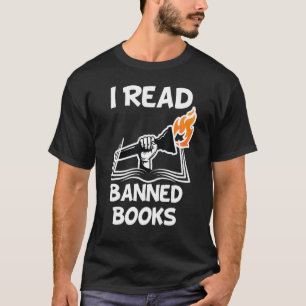 I Read Banned Books Avid Readers Bibliophile Book T-Shirt