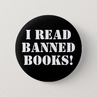 I Read Banned Books! Button