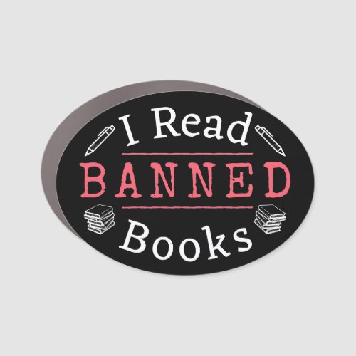 I Read Banned Books Car Magnet