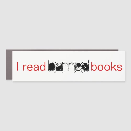 I Read Banned Books Car Magnet