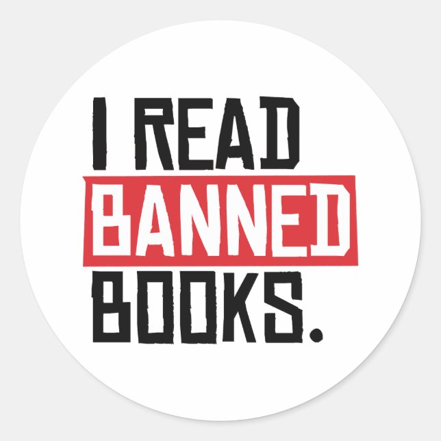 I Read Banned Books Classic Round Sticker (Front)