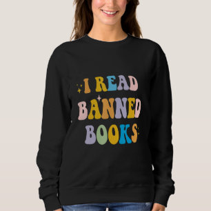 I Read Banned Books Costume Week Librarian Reader Sweatshirt
