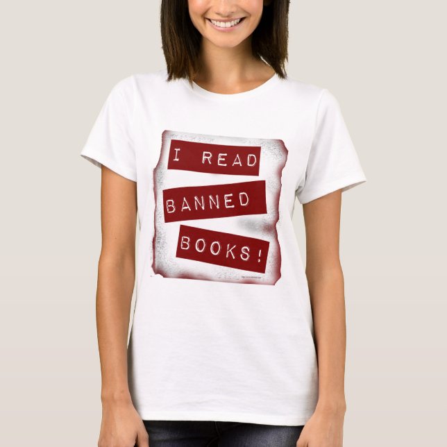 I Read Banned Books Epic Bookworm Slogan T-Shirt (Front)