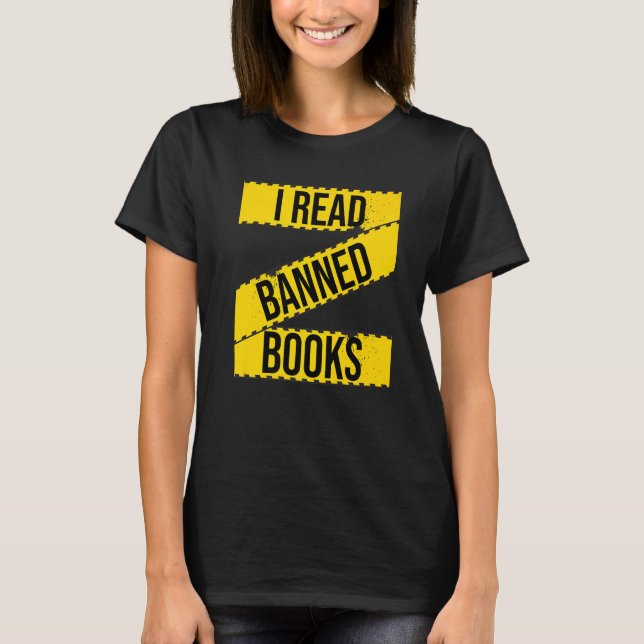I Read Banned Books Fight Censorship Freadom Book  T-Shirt (Front)