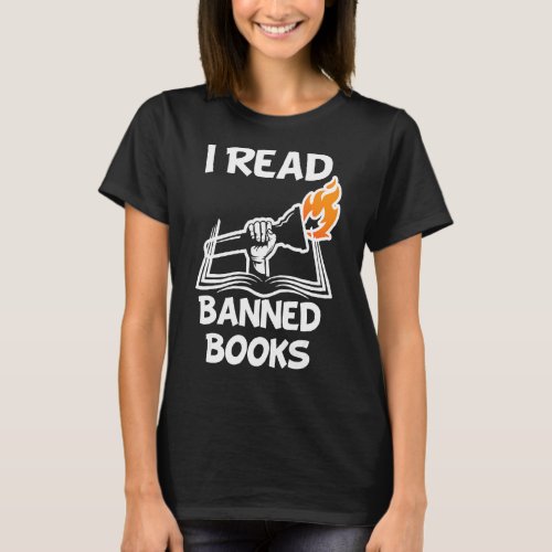I Read Banned Books For Book T_Shirt