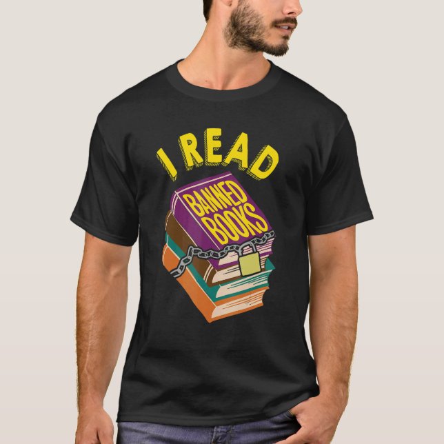 I Read Banned Books For Book T-Shirt (Front)