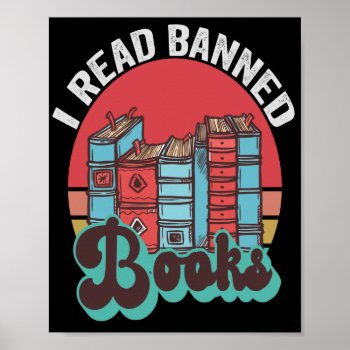 I Read Banned Books Funny Book Lovers Vintage Gift Poster by ArtificialDesigner at Zazzle
