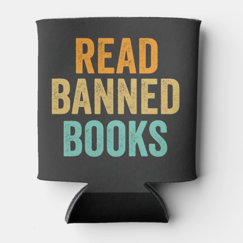 I Read Banned Books Funny Bookish Reader Button Can Cooler
