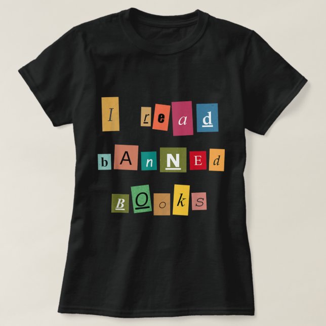I Read Banned Books - Funny Reader T-Shirt (Design Front)