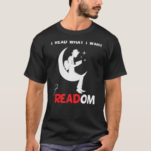 I Read Banned Books I Read What i Want librarian B T_Shirt