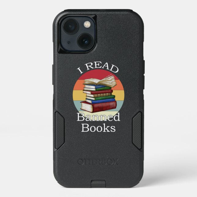 I Read Banned Books Librarian Bookworm Book Reader Otterbox iPhone Case (Back)