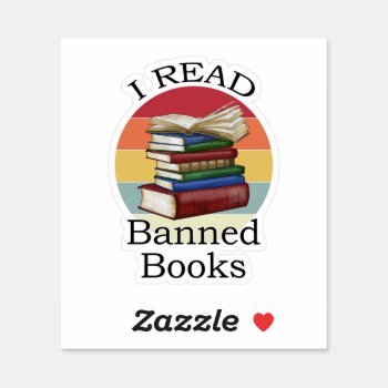 I Read Banned Books Librarian Bookworm Book Reader Sticker by packratgraphics at Zazzle