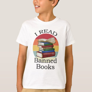 I Read Banned Books Librarian Bookworm Book Reader T-Shirt