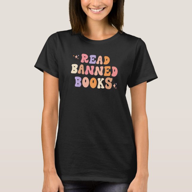 I Read Banned Books Librarians Banned Books Bookwo T-Shirt (Front)