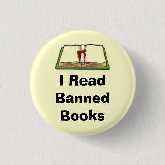 I Read Banned Books Pinback Button