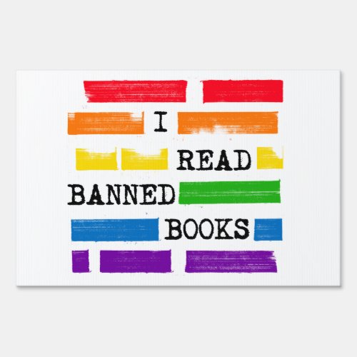 I Read Banned Books Rainbow Redacted Sign