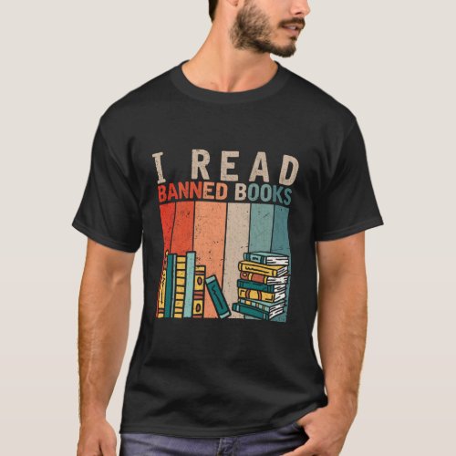 I Read Banned Books Reader Bookworm T_Shirt