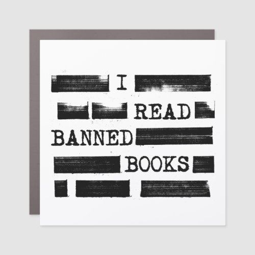 I Read Banned Books Redacted Car Magnet