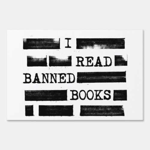 I Read Banned Books Redacted Sign