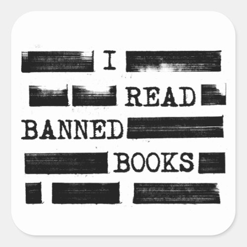 I Read Banned Books Redacted Square Sticker