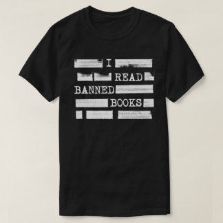 I Read Banned Books Redacted T-Shirt