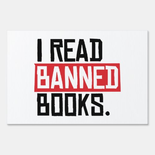 I Read Banned Books Sign