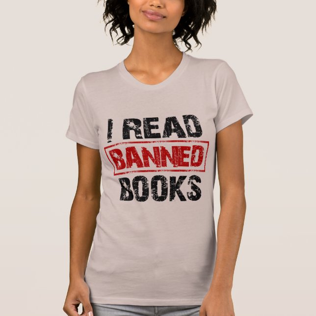 i read banned books T-Shirt (Front)