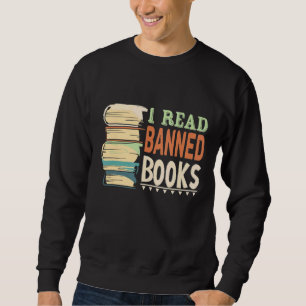I Read Banned Books With Book And Bookworm And Rea Sweatshirt