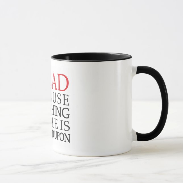 I Read Because Mug (Right)