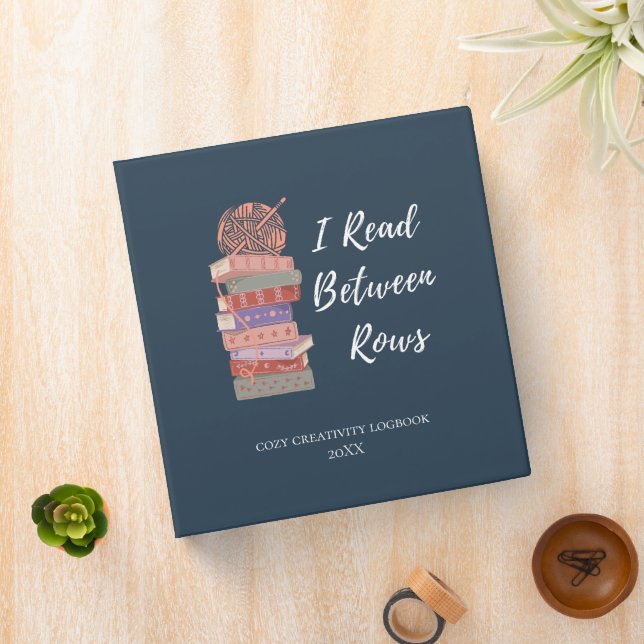 I Read Between Rows Crochet Knitting Book Lover 3 Ring Binder (In Situ)