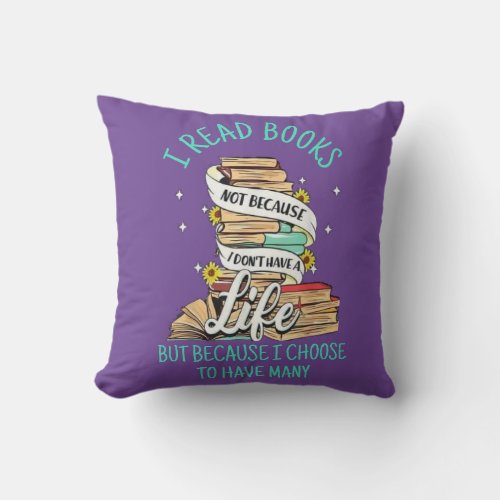 I read books  throw pillow