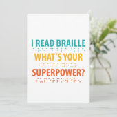 I Read Braille What's Your Superpower (Standing Front)
