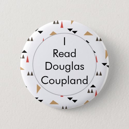 I Read Douglas Coupland Canadian Books Button