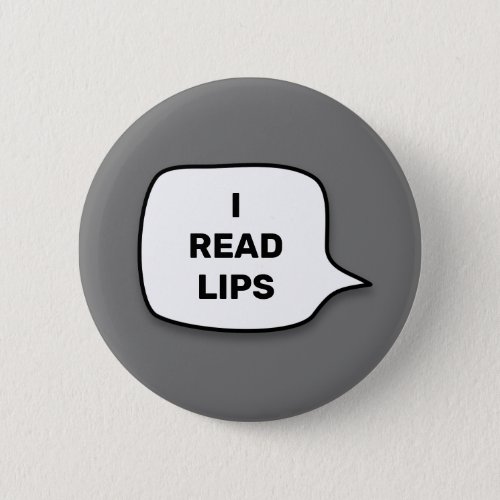 I read lips button