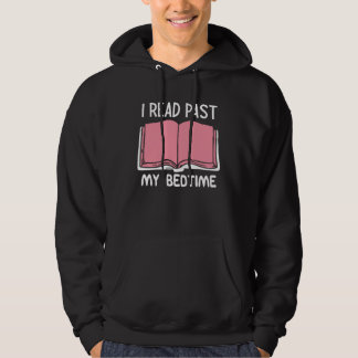 I Read Past My Bedtime Book Hoodie