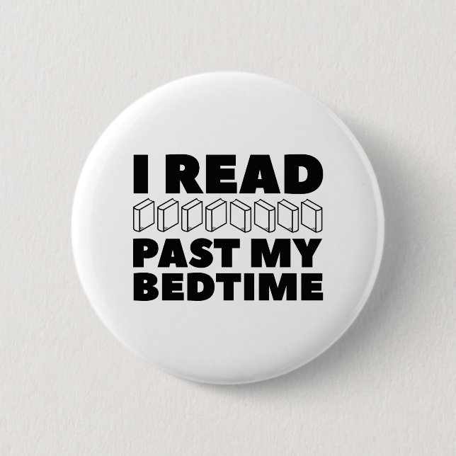 I Read Past My Bedtime Button (Front)
