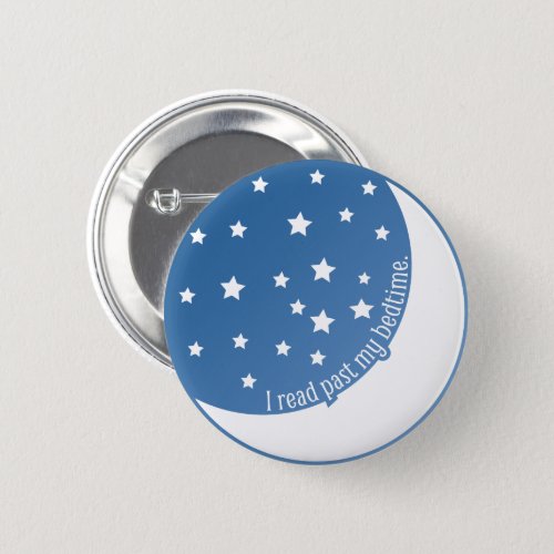 I Read Past My Bedtime Stylized Graphic Pin Button