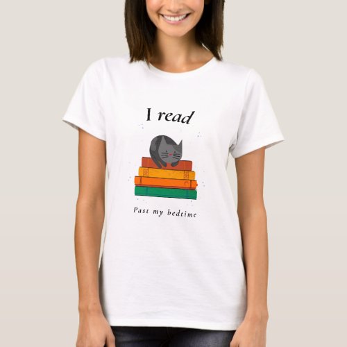 I read past my bedtime T_Shirt