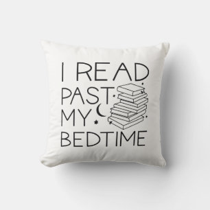 I Read Past My Bedtime Throw Pillow
