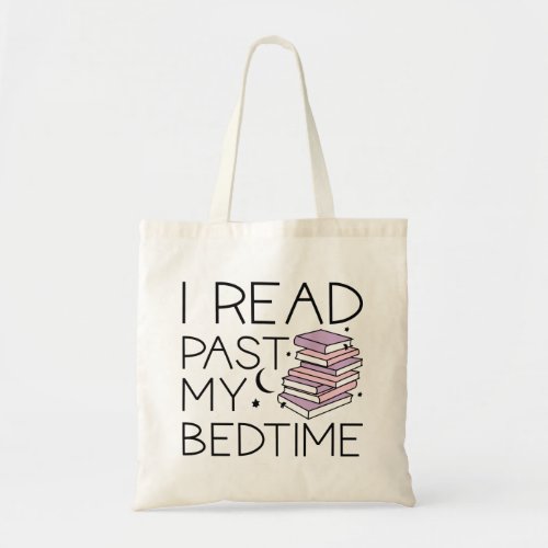 I Read Past My Bedtime Tote Bag