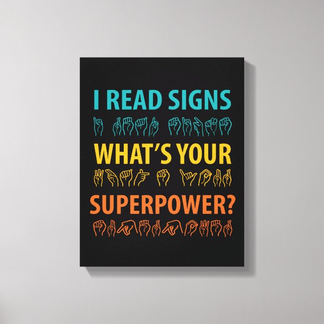I Read Signs What's Your Superpower Sign Language (Front)