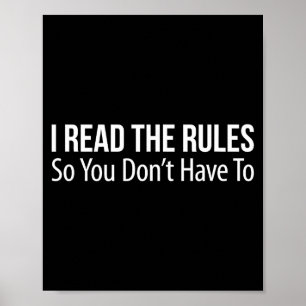 I Read The Rules So You Don't Have To - Poster