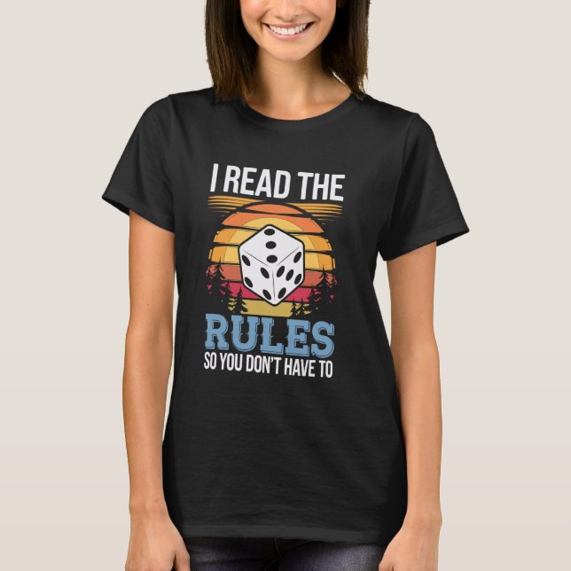 I Read The Rules So You Don't Have To Tabletop Str T-Shirt (Front)