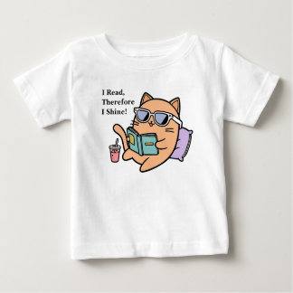 I Read, Therefore I Shine! Baby T-Shirt