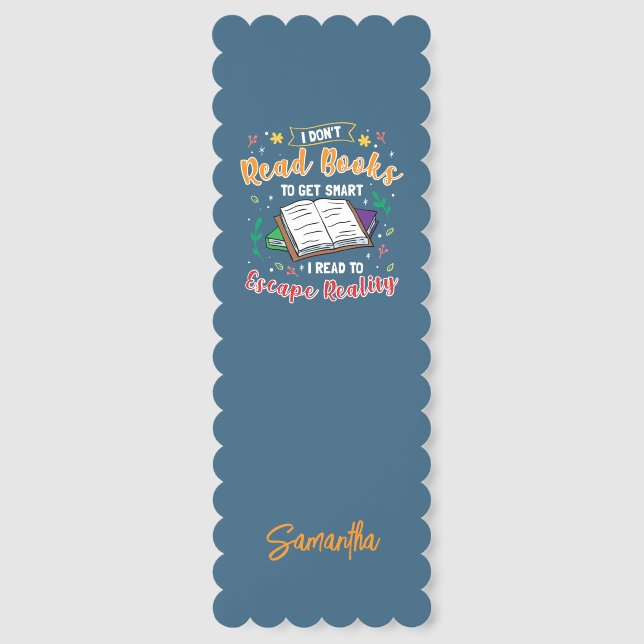 I Read to Escape Reality Funny Keepsake Custom Bookmarks (Front)