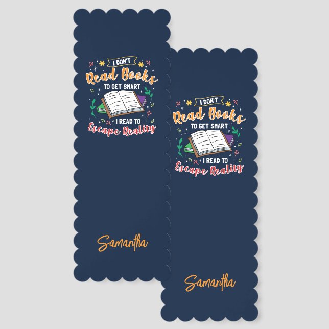 I Read to Escape Reality Funny Keepsake Custom Bookmarks (Front & Back)