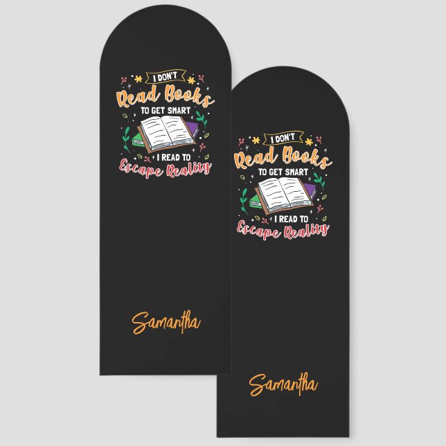 I Read to Escape Reality Library Swag Custom Bookmarks (Front & Back)