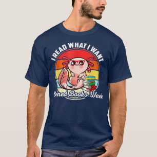 I Read What I Want Banned Books Week Funny Librari T-Shirt